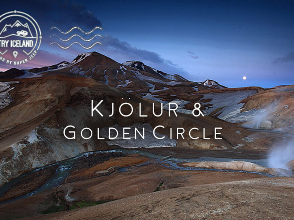 Kjölur & Golden Circle — Try Iceland Tours