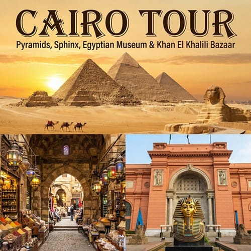 Cairo: Pyramids, Sphinx, Cairo Old Egyptian Museum & Khan El Khalili Bazaar