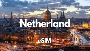 Amsterdam (Holland) Data eSIM : 0.5GB to 2GB/daily - 30 Days