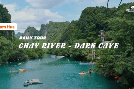 1 DAY CHAY RIVER – DARK CAVE FROM HUE (GROUP TOUR)