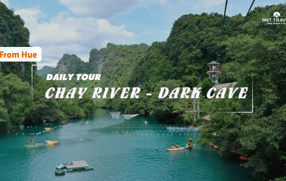 Chay River and Dark Cave Adventure Tour from Hue