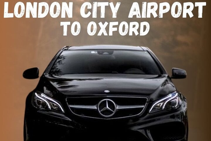 London City Airport To Oxford Private Transfer 2