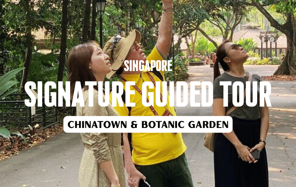 Guided Chinatown and Botanic Garden Tour in Singapore