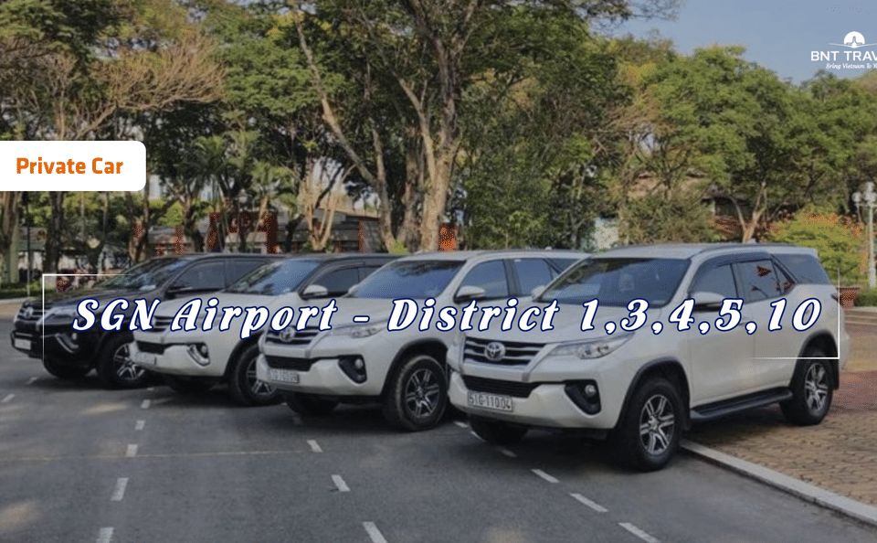 Private Car Transfer from Tan Son Nhat Airport to Ho Chi Minh City Districts