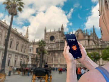 Self-guided tour of Seville: Listen to the history of the Cathedral and the Giralda on your mobile.