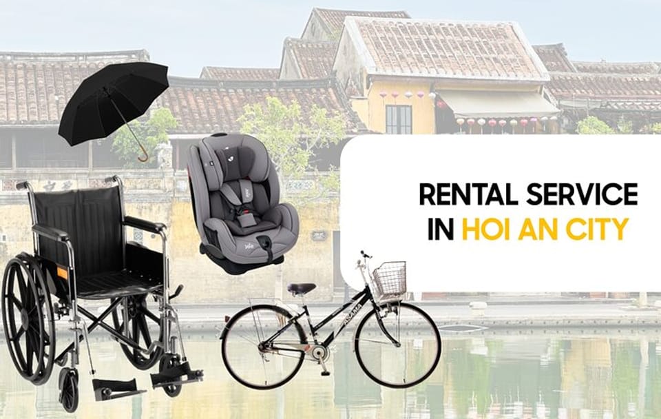 Rent Baby Seats, Umbrellas, and Wheelchairs in Hoi An