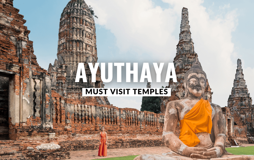 Ayutthaya Temples Day Trip from Bangkok with Guided Tour