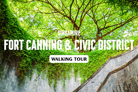 Explore Fort Canning Park & Civic District Heritage Walk in Singapore