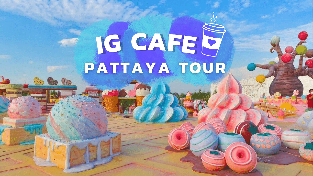 Pattaya’s Ultimate Instagram Tour: Capture Sweet Memories & Scenic Spots