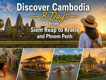 8-Day Cultural Tour of Cambodia from Siem Reap to Phnom Penh