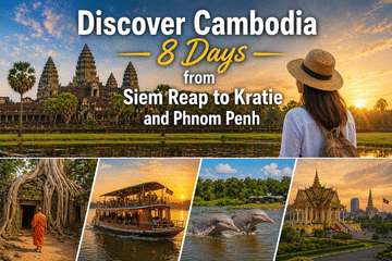 8-Day Cultural Tour of Cambodia from Siem Reap to Phnom Penh