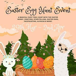 Easter Egg Hunt Trail Experience, Crafting, Storytelling & Face-Painting with The White Rabbit and Alpacas 