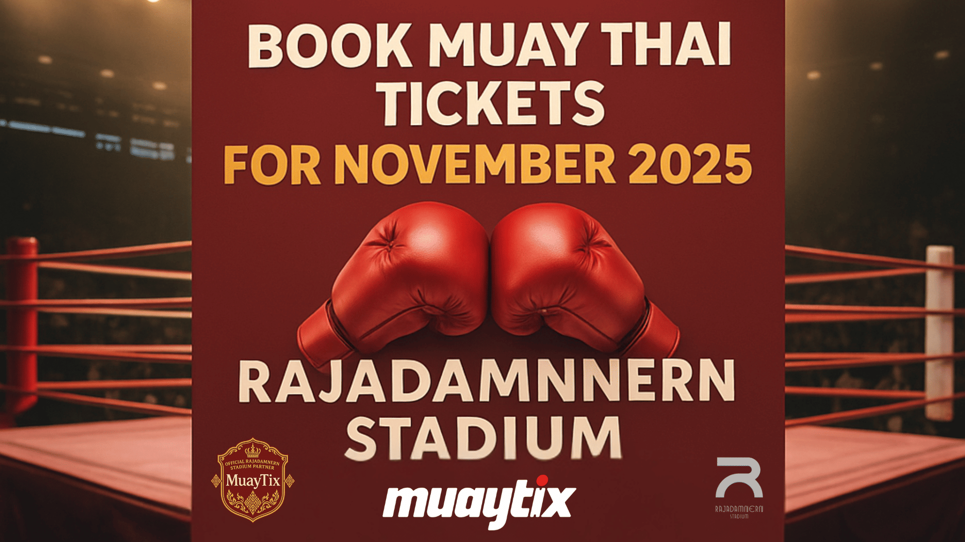 Official Muay Thai ticket booking for November 2025 at Rajadamnern Stadium with MuayTix.