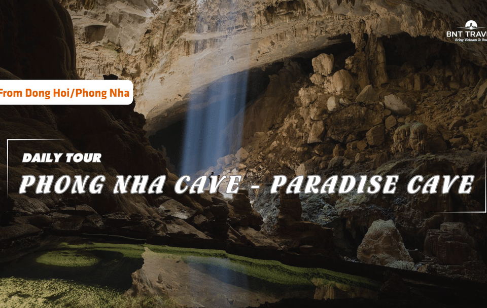 Explore Phong Nha Cave and Paradise Cave in One Day Tour