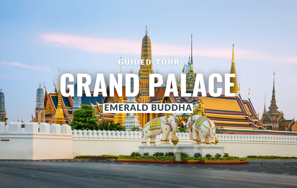 Guided Walking Tour of Grand Palace and Emerald Buddha in Bangkok