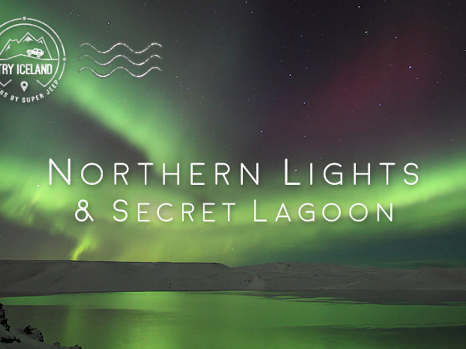 Northern Lights & Secret Lagoon — Try Iceland Tours