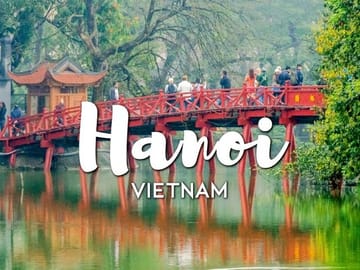 Discover The Ultimate Hanoi Layover Tour