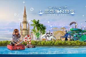 7 Hour Adventure on The Land of Legends Theme Park (Antalya)